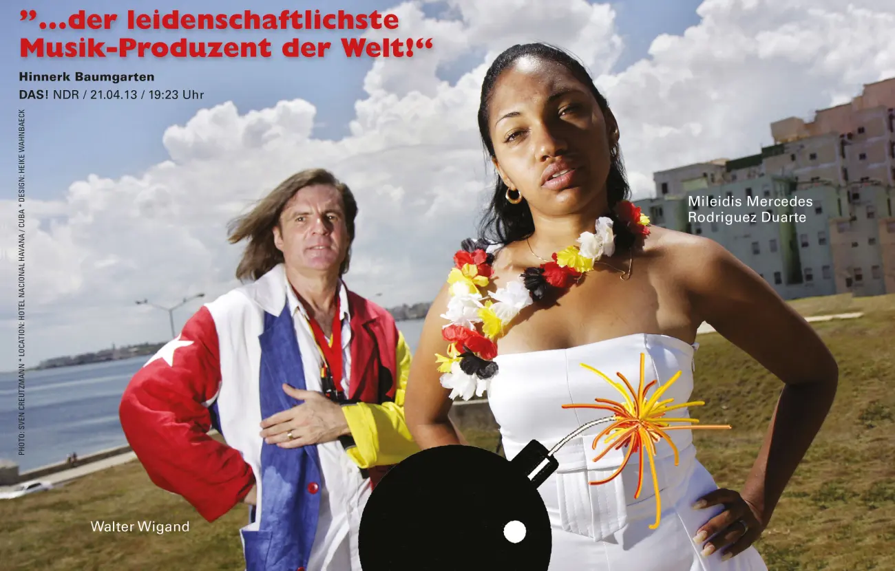 Walter Wigand in Havana, Cuba — the most passionate music producer in the world